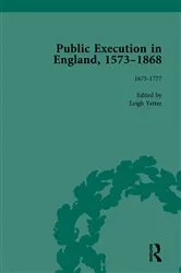 Book cover of Public Execution in England, 1573-1868, Part I Vol 4 by Leigh Yetter