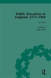 Book cover of Public Execution in England, 1573–1868, Part I Vol 2 by Leigh Yetter