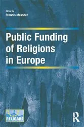 Book cover of Public Funding of Religions in Europe by Francis Messner