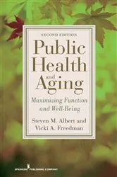 Book cover of Public Health and Aging (2nd ed.) by Steven M. Albert