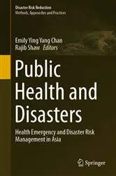 Book cover of Public Health and Disasters by Emily Ying Yang Chan