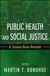 Book cover of Public Health and Social Justice by Martin T. Donohoe