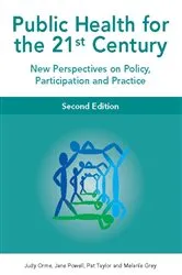 Book cover of Public Health for the 21st Century (2nd ed.) by Judy Orme