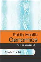 Book cover of Public Health Genomics by Claudia N. Mikail