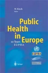 Book cover of Public Health in Europe by Wilhelm Kirch