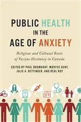 Book cover of Public Health in the Age of Anxiety by Paul Bramadat