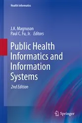 Book cover of Public Health Informatics and Information Systems (2nd ed.) by J.A. Magnuson