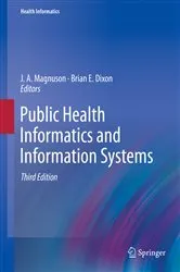 Book cover of Public Health Informatics and Information Systems (3rd ed.) by J.A. Magnuson