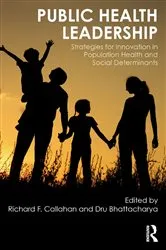 Book cover of Public Health Leadership by Richard Callahan