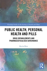 Book cover of Public Health, Personal Health and Pills by Kevin Dew