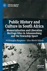 Book cover of Public History and Culture in South Africa by Ali Khangela Hlongwane