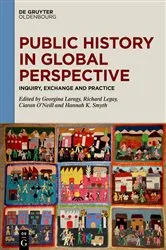 Book cover of Public History in Global Perspective by Georgina Laragy