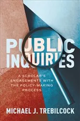 Book cover of Public Inquiries by Michael J. Trebilcock