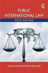 Book cover of Public International Law (6th ed.) by Alina Kaczorowska-Ireland