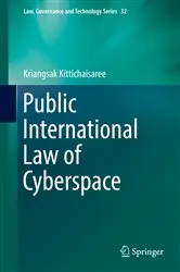 Book cover of Public International Law of Cyberspace by Kriangsak Kittichaisaree