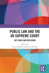 Book cover of Public Law and the UK Supreme Court by Lewis Graham
