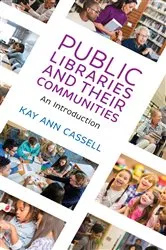 Book cover of Public Libraries and Their Communities by Kay Ann Cassell