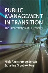 Book cover of Public Management in Transition by Niels Åkerstrøm Andersen