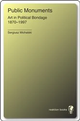 Book cover of Public Monuments by Sergiusz Michalski