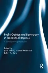 Book cover of Public Opinion and Democracy in Transitional Regimes by Juliet Pietsch
