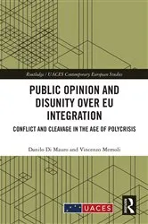 Book cover of Public Opinion and Disunity over EU Integration by Danilo Di Mauro