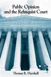 Book cover of Public Opinion and the Rehnquist Court by Thomas R. Marshall
