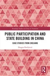 Book cover of Public Participation and State Building in China by Dragan Pavlićević