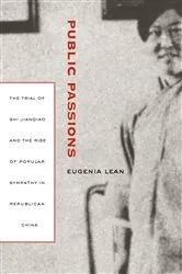 Book cover of Public Passions by Eugenia Lean