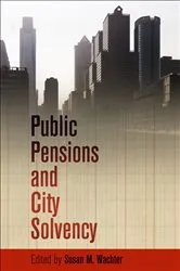 Book cover of Public Pensions and City Solvency by Susan M. Wachter