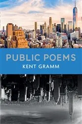 Book cover of Public Poems by Kent Gramm