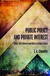 Book cover of Public Policy and Private Interest by J.A. Chandler