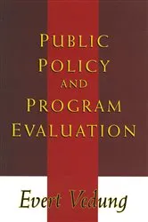Book cover of Public Policy and Program Evaluation by Evert Vedung