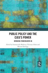 Book cover of Public Policy and the CJEU’s Power by Emmanuelle Mathieu