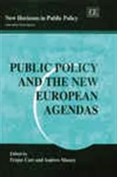 Book cover of Public Policy and the New European Agendas by Fergus Carr