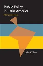 Book cover of Public Policy in Latin America by John W. Sloan