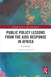Book cover of Public Policy Lessons from the AIDS Response in Africa by Fred Eboko