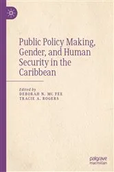 Book cover of Public Policy Making, Gender, and Human Security in the Caribbean by Deborah N. Mc Fee