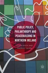 Book cover of Public Policy, Philanthropy and Peacebuilding in Northern Ireland by Colin Knox