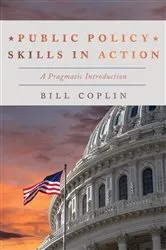 Book cover of Public Policy Skills in Action by Bill Coplin