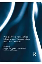 Book cover of Public-Private Partnerships: Infrastructure, Transportation and Local Services by Germà Bel
