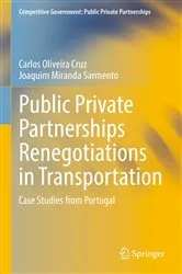 Book cover of Public Private Partnerships Renegotiations in Transportation by Carlos Oliveira Cruz