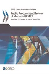 Book cover of Public Procurement Review of Mexico's PEMEX: Adapting to Change in the Oil Industry by Unknown