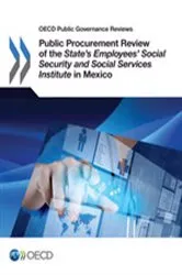 Book cover of Public Procurement Review of the State's Employees' Social Security and Social Services Institute in Mexico by OECD Publishing