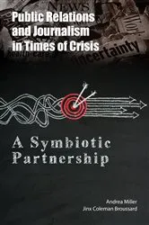 Book cover of Public Relations and Journalism in Times of Crisis by Andrea Miller