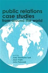 Book cover of Public Relations Case Studies from Around the World (2nd Edition) (2nd ed.) by Judy VanSlyke Turk