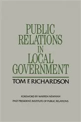 Book cover of Public Relations in Local Government by Tom F. Richardson