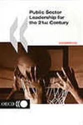 Book cover of Public Sector Leadership for the 21st Century by OECD Publishing