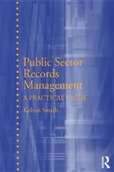 Book cover of Public Sector Records Management by Kelvin Smith