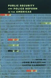 Book cover of Public Security and Police Reform in the Americas by John Bailey