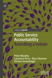 Book cover of Public Service Accountability by Peter Murphy
